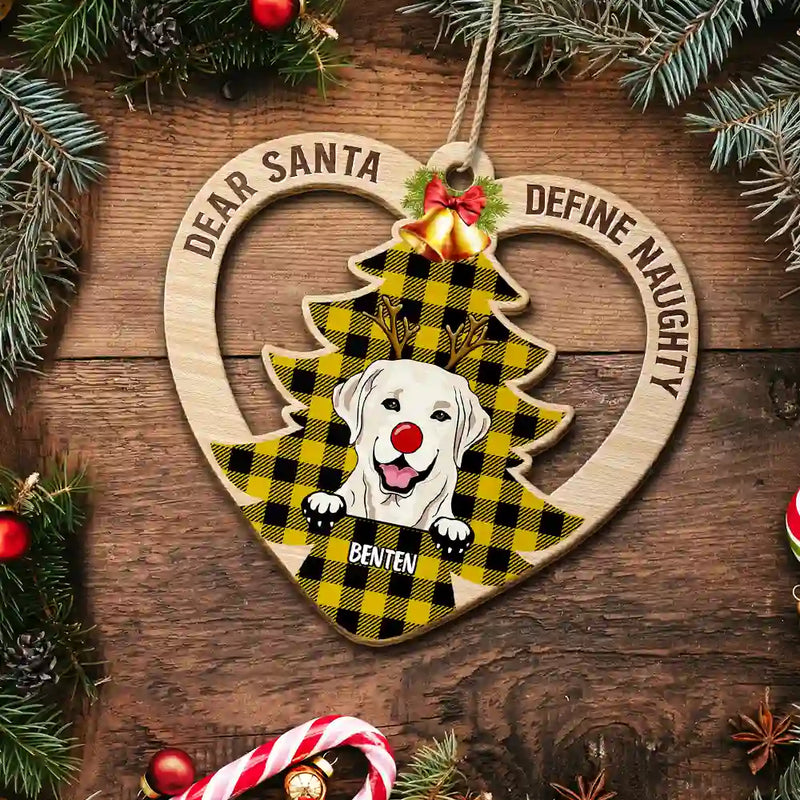 Dear Santa Define Naughty Christmas - Personalized Custom Shaped Wooden Ornament