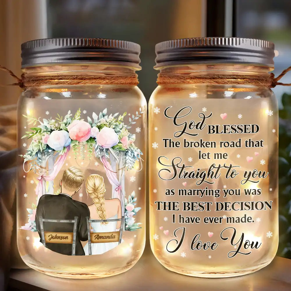 God Blessed The Broken Road Married Couples - Personalized Mason Jar Light