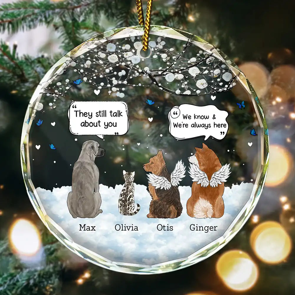 They Still Talk About You Memorial Pet Lovers Christmas - Personalized Circle Glass Ornament