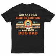 Limited Edition Awesome Dog Dad - Gift For Dog Lover - Personalized Custom T Shirt