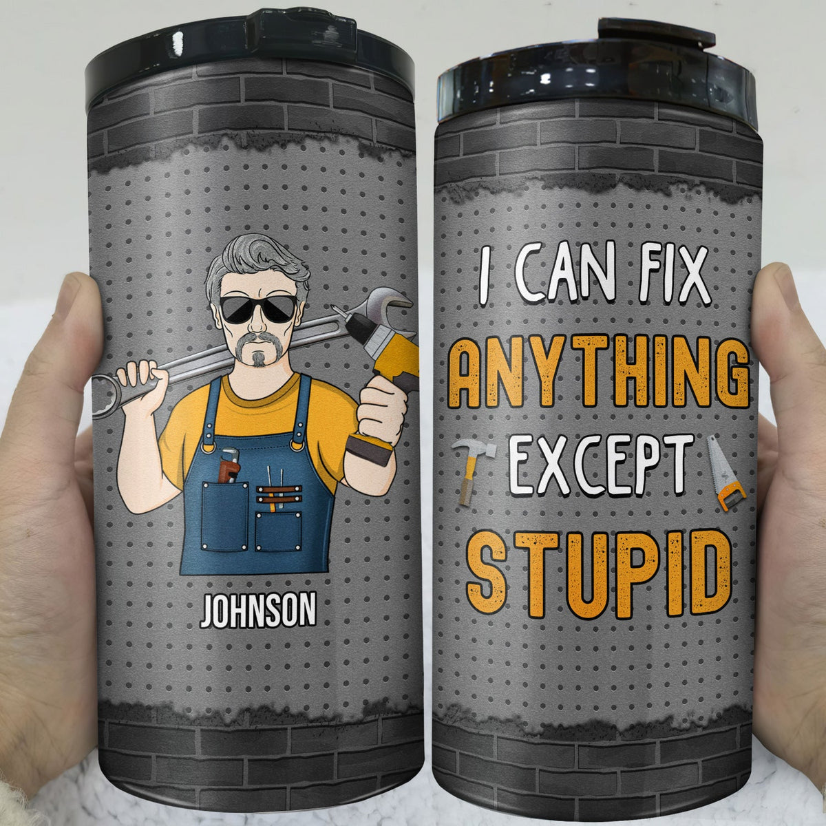 I Can't Fix Stupid But I Can Fix What Stupid Does - Gift For Dad, Father - Personalized Custom 4 In 1 Can Cooler Tumbler