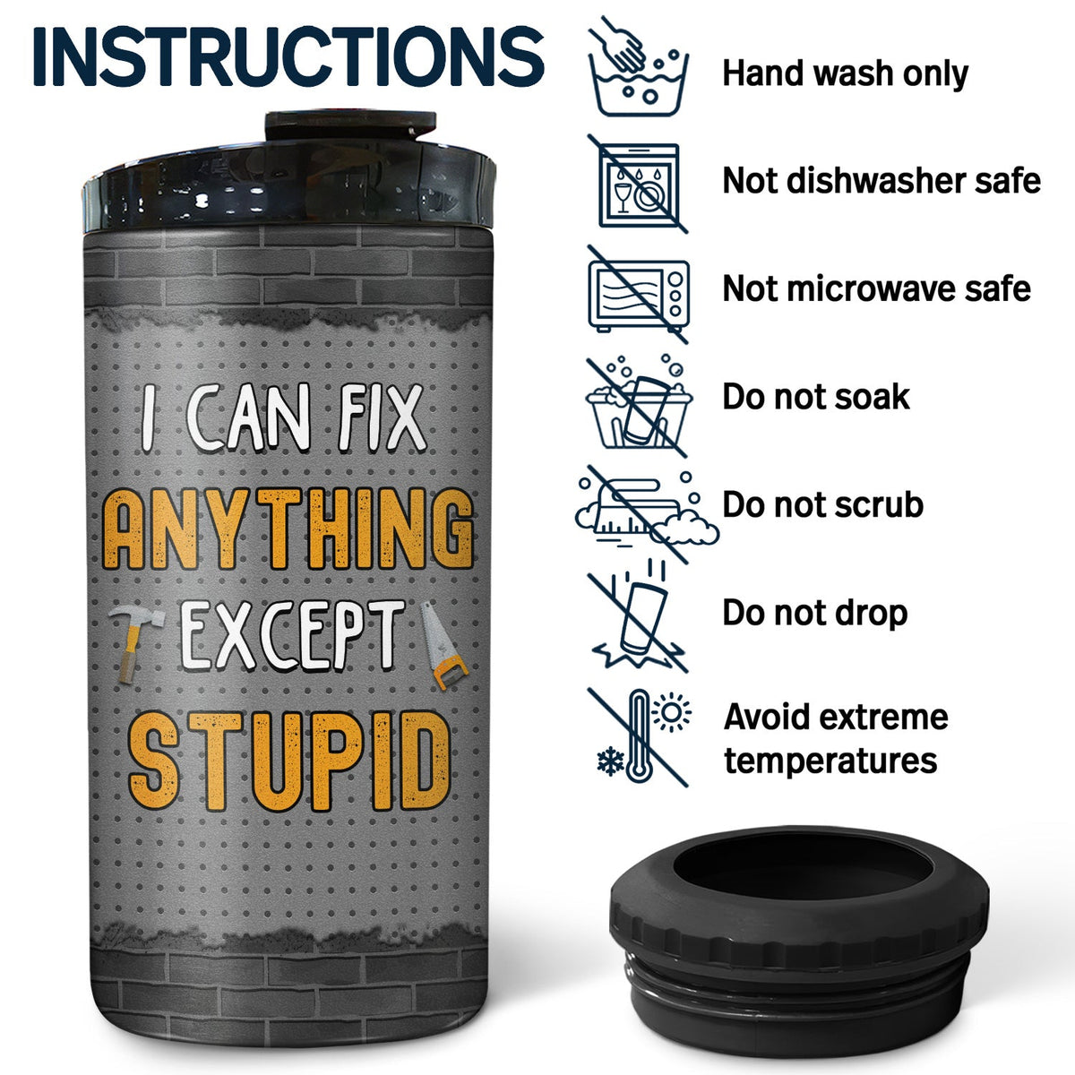 I Can't Fix Stupid But I Can Fix What Stupid Does - Gift For Dad, Father - Personalized Custom 4 In 1 Can Cooler Tumbler