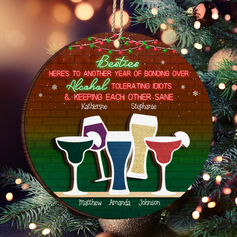Here's To Another Year Of Bonding Over - Christmas Gift For Besties - Personalized 2-Layered Wooden Ornament