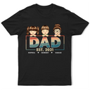 Happy, Gift For Husband, Gift For Father, Dad - Children - Dad Est Grandpa Father - Personalized T Shirt