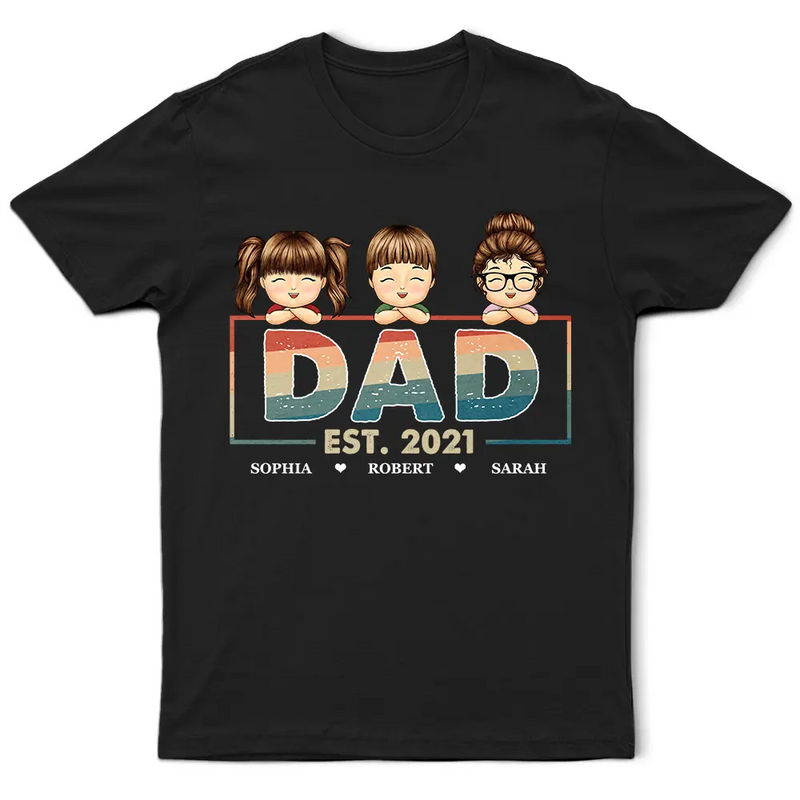 Happy, Gift For Husband, Gift For Father, Dad - Children - Dad Est Grandpa Father - Personalized T Shirt