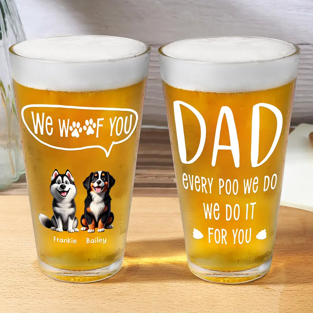 Dad Every Poo I Do 3D Effect - Personalized Beer Glass