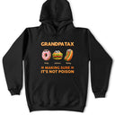 Dad Tax Making Sure It's Not Poison - Personalized T Shirt