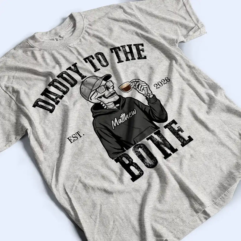 Gift For Yourself,Gift For Men,Gift For Father,Gift For Grandpa,Funny - Dad To The Bone - Personalized T Shirt
