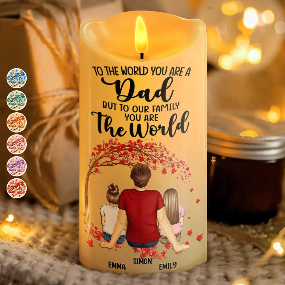 Dad To Us You Are The World - Personalized Flameless LED Candle