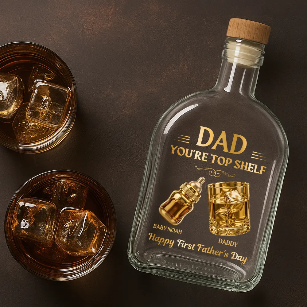 Family,Gift For Mother,Gift For Father,Gift For Grandma,Gift For Grandpa,Grandma - Grandkids,Grandpa - Grandkids,Icon,Humorous - Dad You're Top Shelf - Personalized Whiskey Bottle