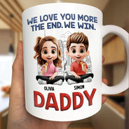 Gift For Father,Dad,Children - Daddy I Love You More The End - Personalized Mug