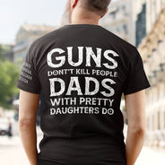 Gift For Father, Top Market, Humorous, Custom Text - Dads With Pretty Daughters Do - Personalized T Shirt