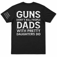 Gift For Father, Top Market, Humorous, Custom Text - Dads With Pretty Daughters Do - Personalized T Shirt