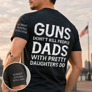 Gift For Father, Top Market, Humorous, Custom Text - Dads With Pretty Daughters Do - Personalized T Shirt