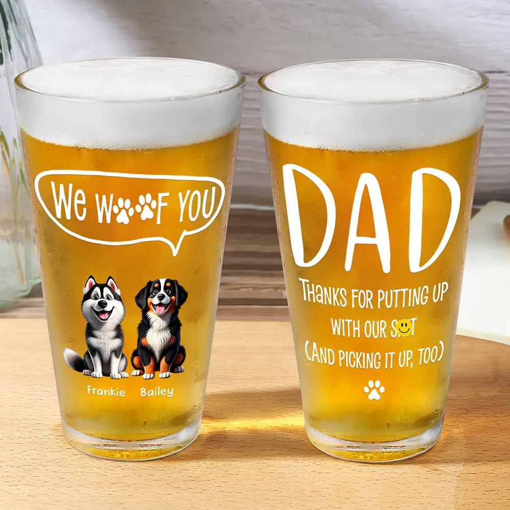 Dog Lovers,Dog Dad - Dog Dad I Woof You - Personalized Beer Glass