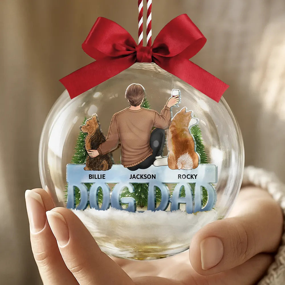 Christmas,Dog Lovers,Dog Mom,Dog Dad,Pet Lovers,Love - Dog Mom Dog Dad - Personalized 3D Acrylic Ball Ornament
