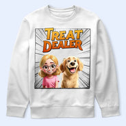 Dog Lovers,Dog Mom,Dog Dad,Gift For Yourself,Happy - Dog Treat Dealer 3D Effect - Personalized T Shirt