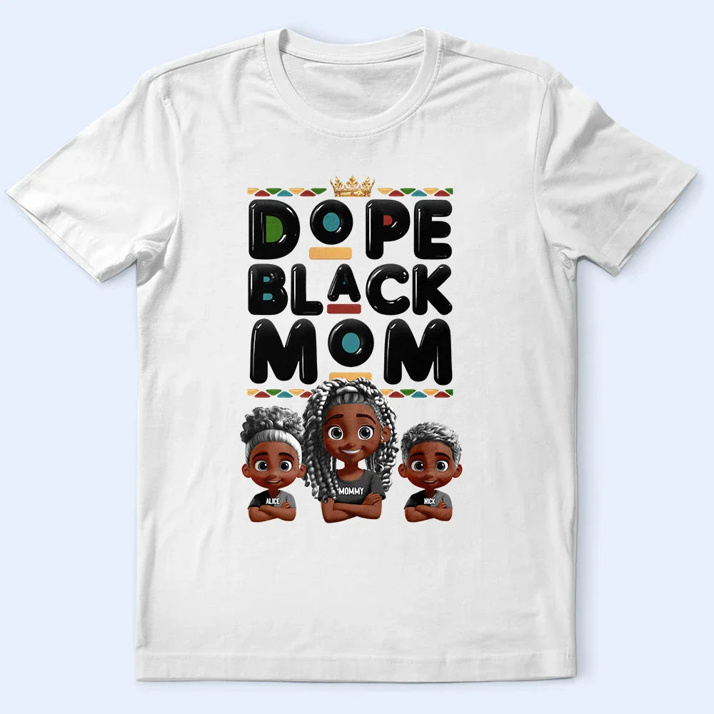 Dope Black Mom Funny Mama 3D Effect Cartoon - Personalized T Shirt
