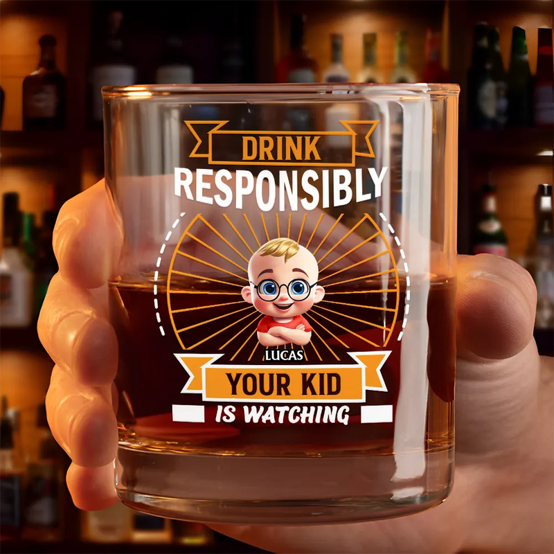 Gift For Husband, Gift For Yourself, Funny, Happy, Gift For Father, Dad - Children - Drink Responsibly Your Kid Is Watching - Personalized Whiskey Glass