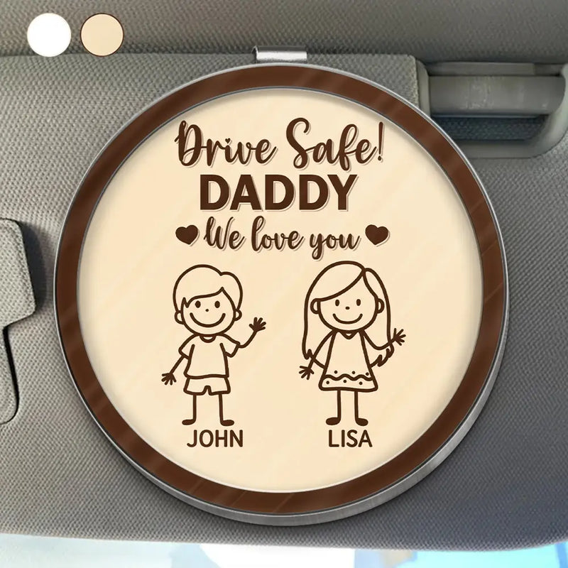 Gift For Grandpa,Gift For Grandma,Gift For Grandparents,Gift For Mother,Gift For Father,Christmas,Happy,Stick Figure - Drive Safe Grandpa Daddy Kid Stick Figures - Personalized Custom Shaped Acrylic Car Visor Clip