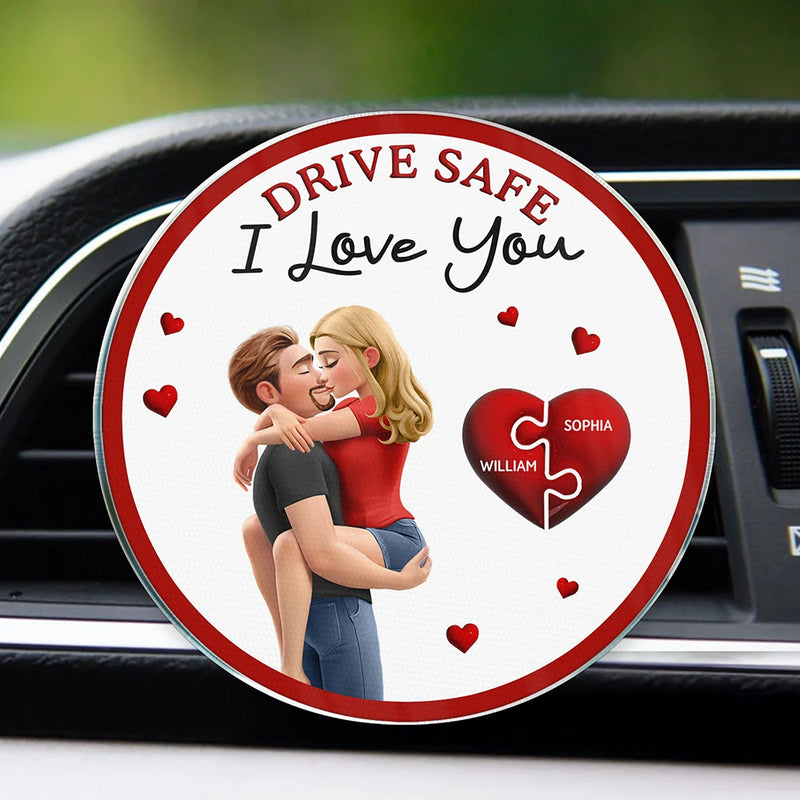 Gift For Couples,Gift For Wife,Gift For Husband,Gift For Boyfriend,Gift For Girlfriend,Love - Drive Safe I Love You Couples - Personalized Acrylic Car Vent Clip