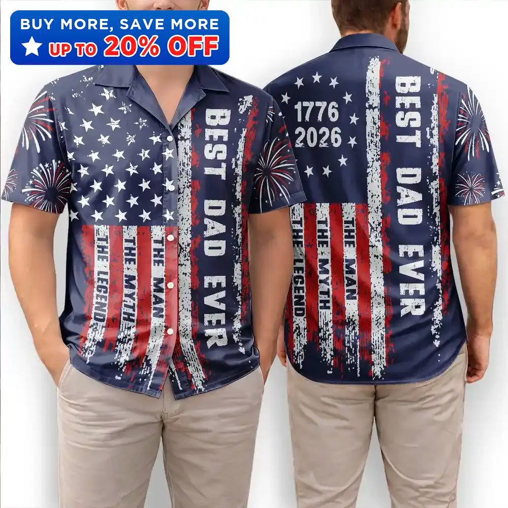 Early US Flag America Best Dad Ever The Man The Myth - Hawaiian Shirt