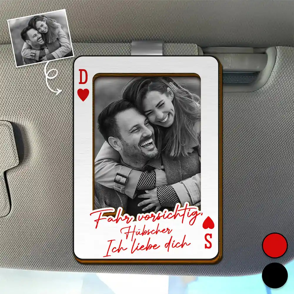 Eigenes Foto Spielkarte Fahr Vorsichtig - Personalisierter Individuell Geformter Auto-Sonnenblende-Clip