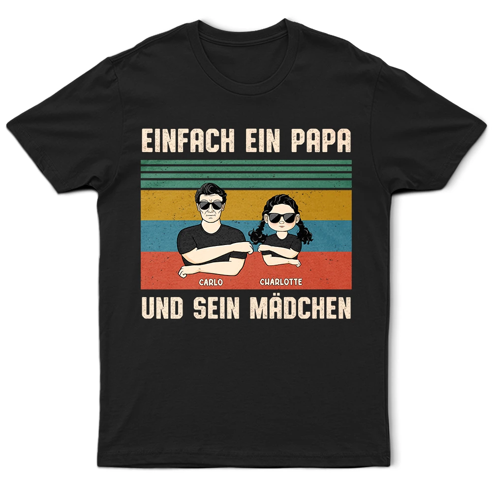Einfach Ein Papa Und Sein Mädchen - Geschenk Für Den Vater - Personalisiertes T Shirt