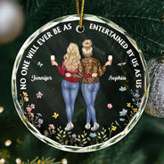 Christmas,Gift For Bestie,Funny - Entertained By Us As Us Friends - Personalized Circle Glass Ornament