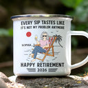 Funny,Gift For Yourself,Gift For Men,Gift For Women,Gift For Husband,Gift For Wife,Gifts For Colleagues,Gift For Bestie,Retirement - Every Sip Tastes Like It's Not My Problem Anymore Retirement - Personalized Enamel Mug