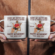 Retirement,Gift For Wife,Gift For Husband,Gift For Yourself,Gift For Women,Gift For Men,Gift For Grandpa,Gift For Father,Gift For Mother,Gift For Grandma - Every Sip Tastes Like It's Not My Problem Anymore Retirement - Personalized Marble Mug