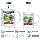 Retirement,Gift For Wife,Gift For Husband,Gift For Yourself,Gift For Women,Gift For Men,Gift For Grandpa,Gift For Father,Gift For Mother,Gift For Grandma,Funny - Every Sip Tastes Like It's Not My Problem Anymore Retirement - Personalized Mug