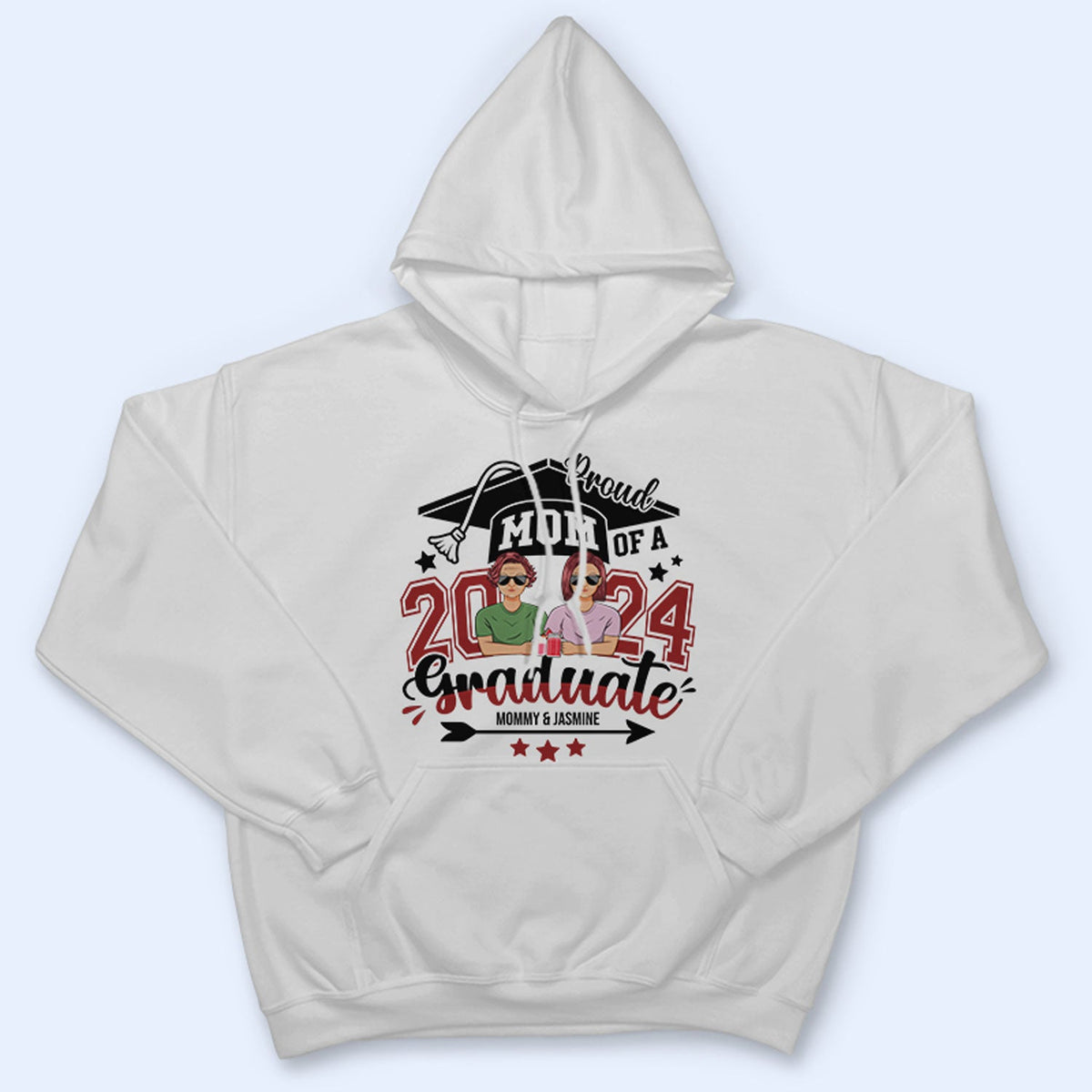 Proud Mom Of A Graduate - Gift For Mother - Personalized T Shirt