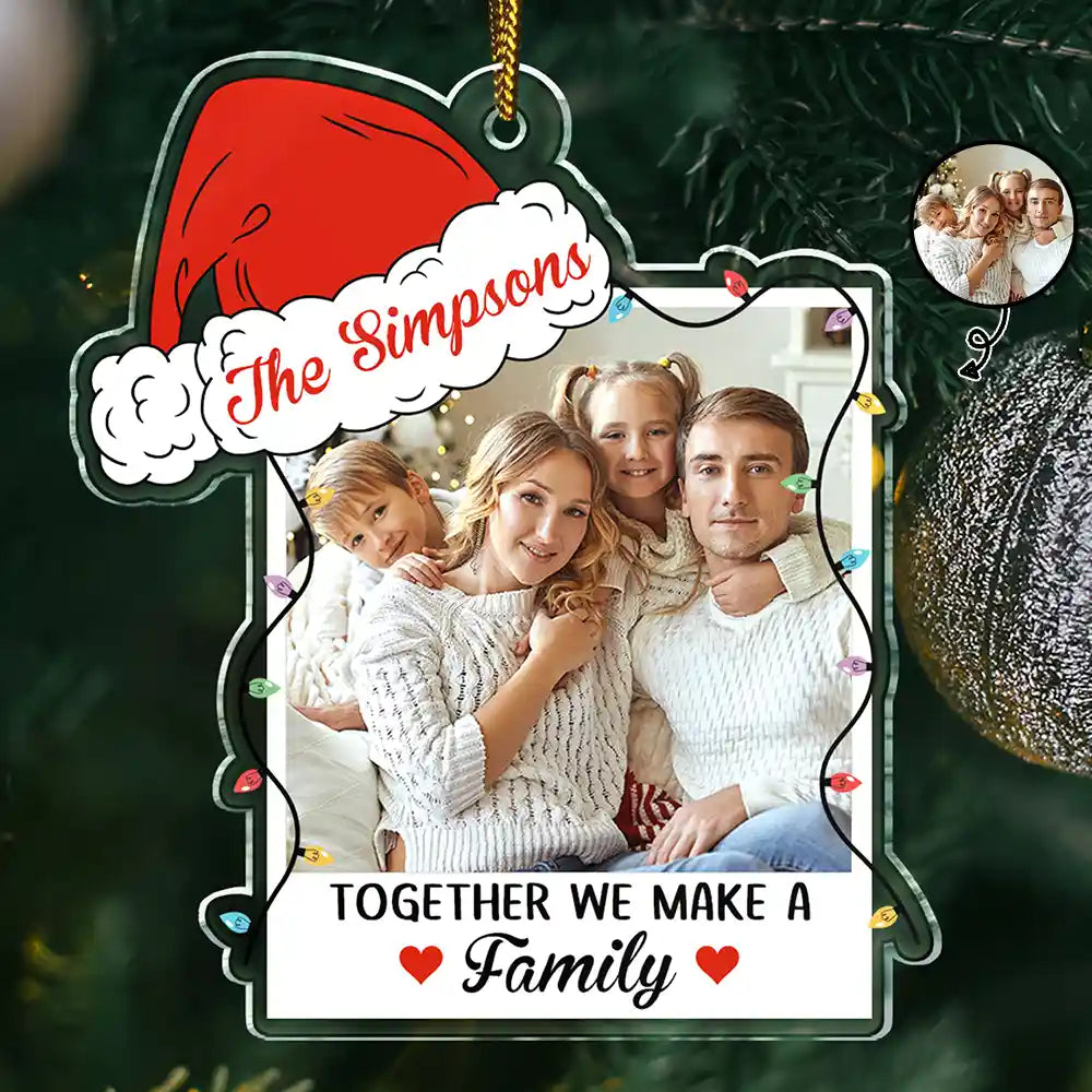 Custom Photo Family Together We Make A Family - Personalized Custom Shaped Acrylic Ornament