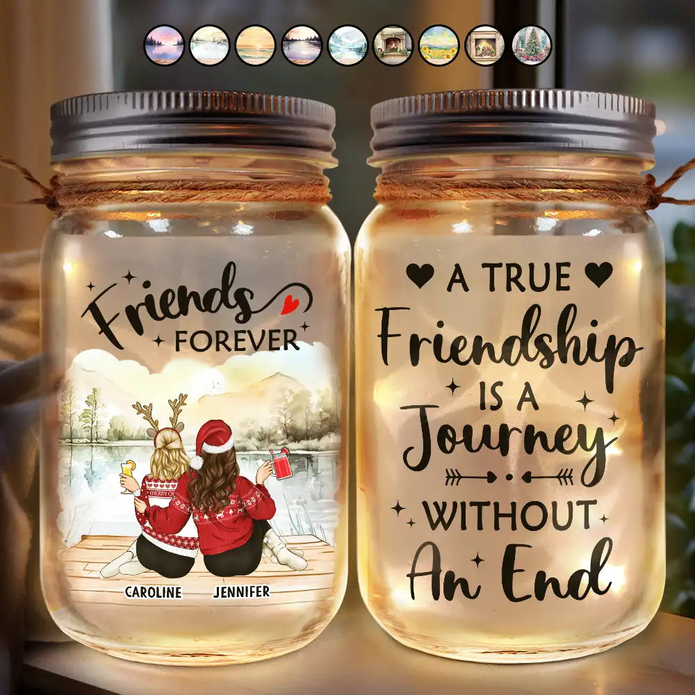 A True Friendship Is A Journey Without An End - Personalized Mason Jar Light