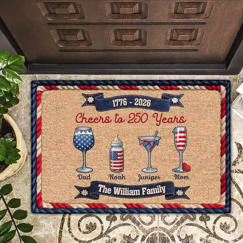Gift For Couples,Gift For Husband,Gift For Wife,Parents,Gift For Yourself,Gift For Women,Gift For Men,Gift For Mother,Gift For Father,Gift For Daughter,Gift For Son,Family,Independence Day,America 250th,Happy - Family Cheers To America 250 Years - Personalized Doormat
