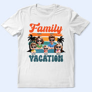 Family, Parents, Gift For Kids, Happy, Summer - Family Vacation 3D Effect - Personalized T Shirt