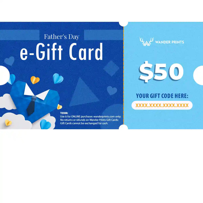 Wander Prints Father’s Day e-Gift Card
