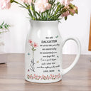Gift For Daughter, Gift For Women, Happy, Gift For Grandkids - Faux Pressed Birth Flower My Daughter Forever - Personalized Ceramic Flower Vase