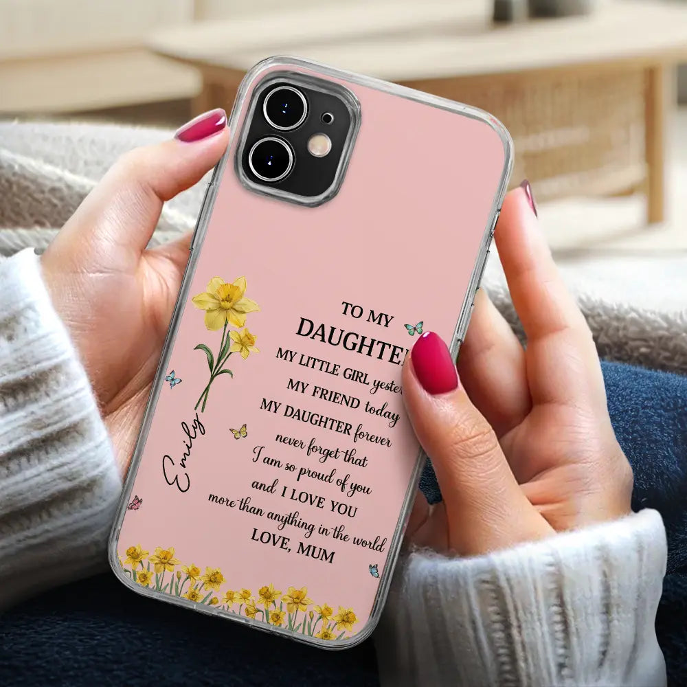 Gift For Daughter,Gift For Women,Happy,Gift For Grandkids - Faux Pressed Birth Flower My Daughter Forever - Personalized Clear Phone Case