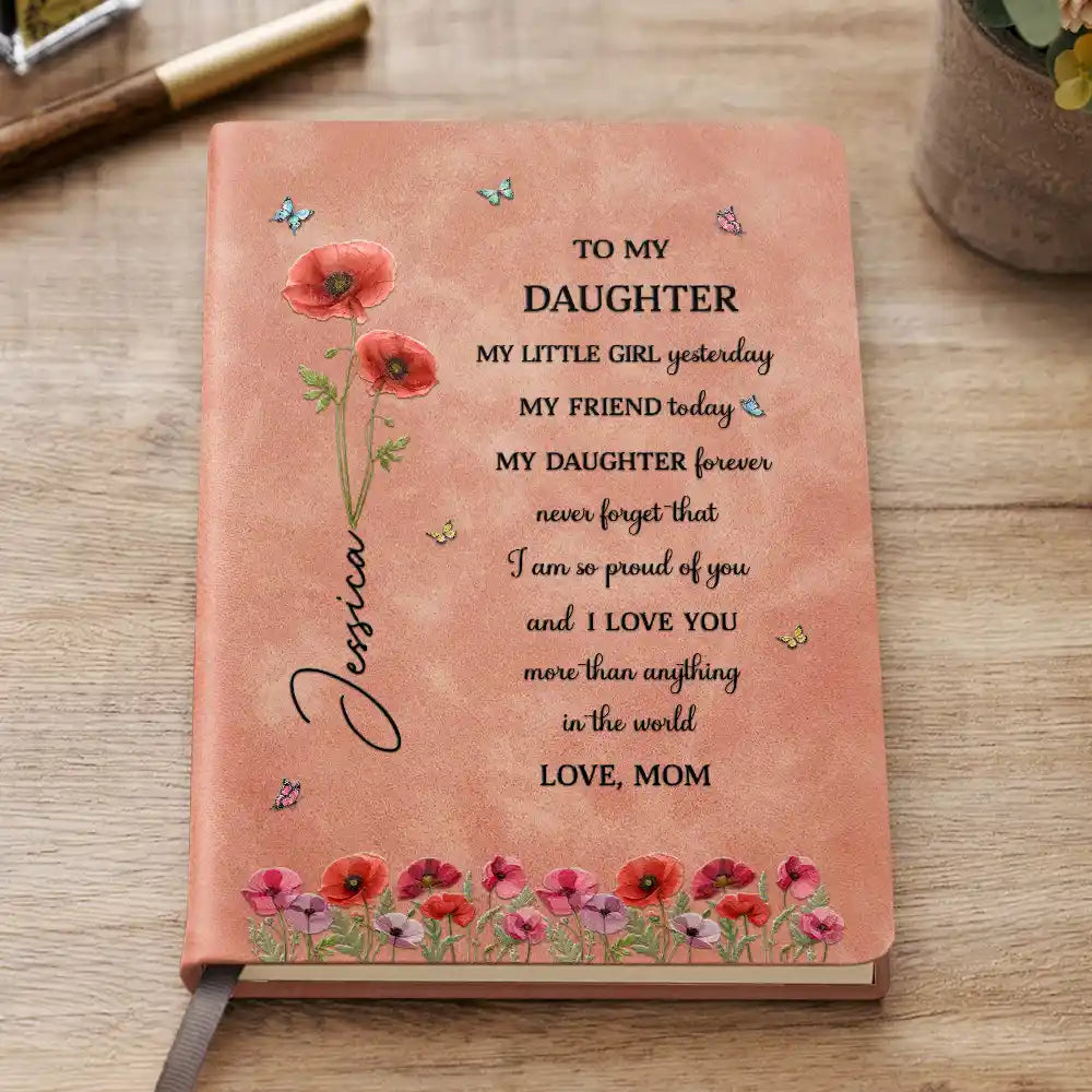 Faux Pressed Birth Flower My Daughter Forever - Personalized Leather Journal