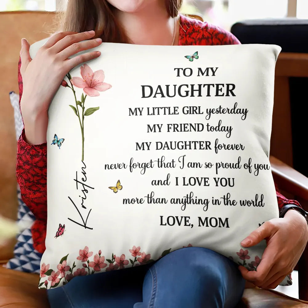 Gift For Daughter,Gift For Women,Happy,Gift For Grandkids - Faux Pressed Birth Flower My Daughter Forever - Personalized Pillow