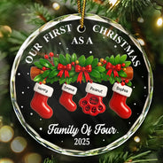 Family,Pet Lovers,Pet Mom,Pet Dad,Pet Couple,Dog Lovers,Dog Couple,Dog Mom,Dog Dad,Cat Lovers,Cat Mom,Cat Dad,Cat Couple,Happy,Christmas - First Christmas Stocking Family - Personalized Circle Glass Ornament