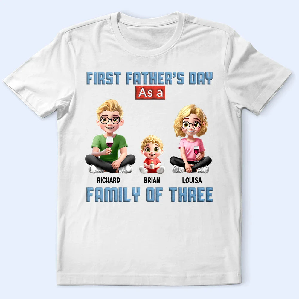 Family,Gift For Father,Happy - First Father's Day As A Family Of Three - Personalized T Shirt