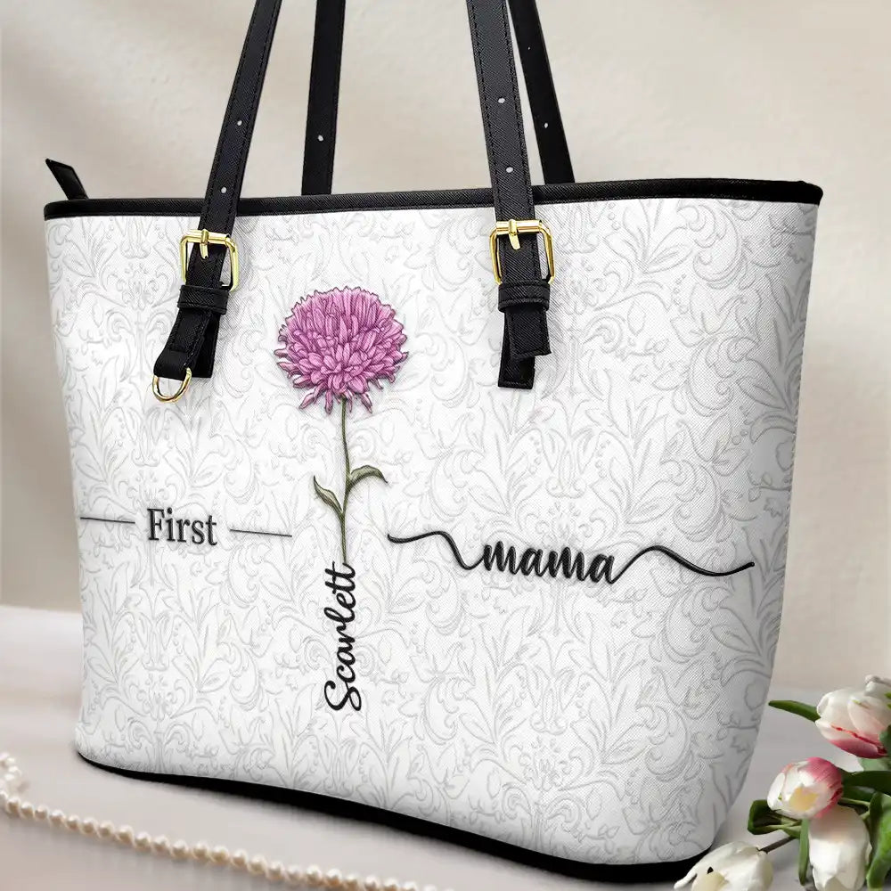 Gift For Mother, Gift For Grandma, Love, Happy - First Mom Now Grandma 3D Effect Birth Flowers - Personalized Leather Tote Bag