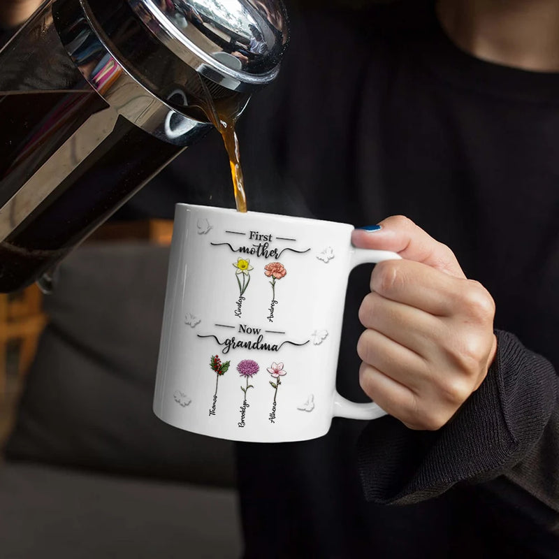 Gift For Mother, Gift For Grandma, Love, Happy - First Mom Now Grandma 3D Effect Birth Flowers - Personalized White Edge-to-Edge Mug