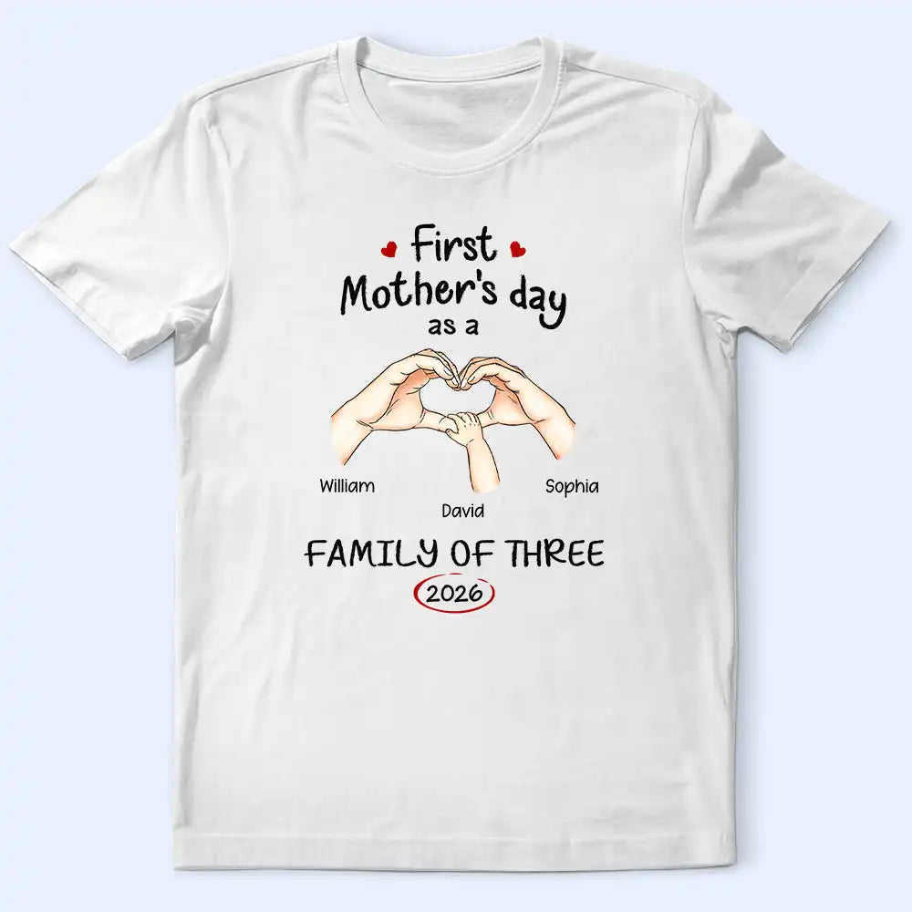 First Time Ever As A Family Of Three - Personalized T Shirt