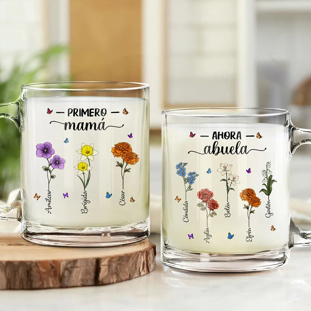 Gift For Women,Gift For Yourself,Gift For Mother,Gift For Grandma,Spanish,Love,Spanish,Top Market,Non-Eng,Glass Mug - Flor De Nacimiento Primero Mamá Ahora Abuela - Taza De Vidrio Personalizada