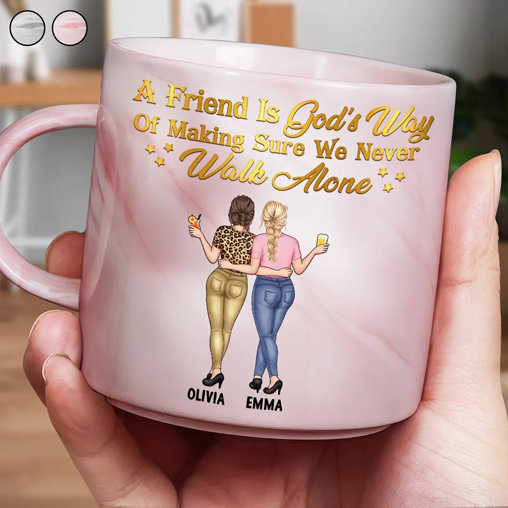 Gift For Bestie, Old Best friends, Happy - Friend Is God's Way - Personalized Marble Mug