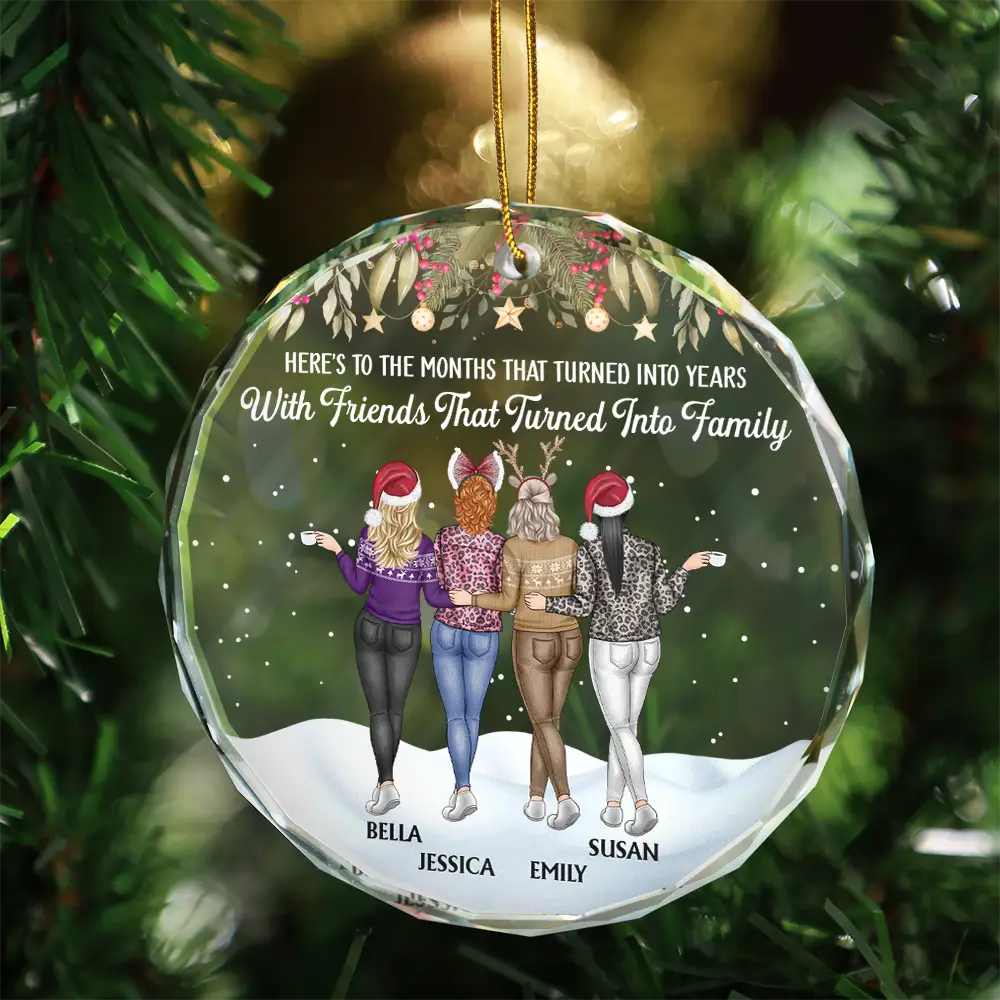 Christmas, Gift For Bestie, Happy - Friends That Turn Into Family Backside - Personalized Circle Glass Ornament
